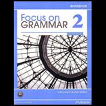 Focus on Grammar 2   Workbook