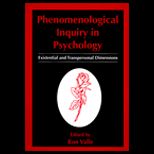 Phenomenological Inquiry in Psychology  Existential and Transpersonal Dimensions