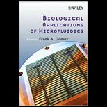 Biological Applications of Microfluidics