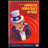 American Democracy in Peril Eight Challenges to Americas Future