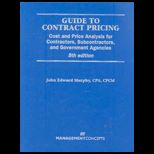 Guide to Contract Pricing   With CD