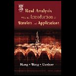 Real Analysis With Intro. to Wavelets and 