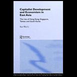 Capitalist Dev. and Economism in East Asia