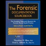 Forensic Documentation Sourcebook  The Complete Paperwork Resource for Forensic Mental Health Practice   With CD