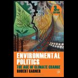 Environmental Politics The Age of Climate Change