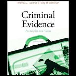 Criminal Evidence  Principles and Cases