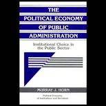 Political Economics of Public Administration