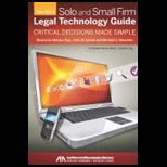 Solo and Small Firm Legal Technology Guide Critical Decisions Made Simple