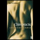 Chiropractic  A Philosophy for Alternative Health Care
