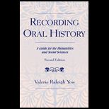 Recording Oral History  Guide for the Humanities and Social Sciences