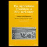 Agricultural Transition/ New York State