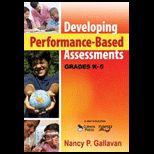 Developing Performance Based Assessment Grade K 5