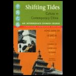 Shifting Tides  Culture in Contemporary China   With 2 CDs