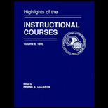 Highlights of the Instructional Courses,1995