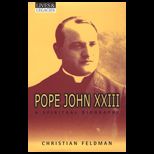 Pope John XXIII  Spiritual Biography