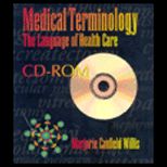Medical Terminology  The Language of Health Care CD ROM (Software)