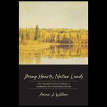 Strong Hearts, Native Lands The Cultural and Political Landscape of Anishinaabe Anti Clearcutting Activism
