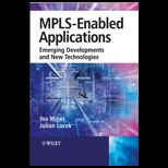 MPLS Enabled Applications Emerging Developments and New Technologies