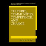 Cultures, Communities, Competence and Change