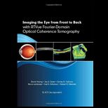 Imaging the Eye from Front to Back with RTVue Fourier Domain Optical Coherence Tomogaphy