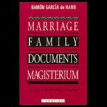 Marriage and Family in the Documents of the Magisterium