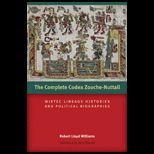 Complete Codex Zouche Nuttall Mixtec Lineage Histories and Political Biographies