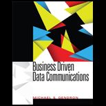 Business Driven Data Communications