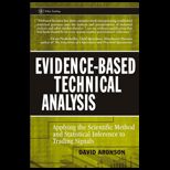 Evidence Based Technical Analysis  Applying the Scientific Method and Statistical Inference to Trading Signals