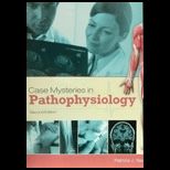 Case Mysteries in Pathophysiology With Answers