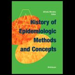 History of Epidemiologic Methods and Concepts