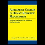 Assessment Centers in Human Resource Management  Strategies for Prediction, Diagnosis, and Development
