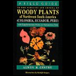 Field Guide to Families and Genera of Woody