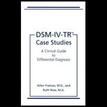 DSM IV Tr Case Studies  A Clinical Guide to Differential Diagnosis