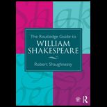 Routledge Guide to William Shakespeare (Routledge Guides to Literature)