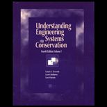 Understanding Engineering System Via Conserv., Volume 1