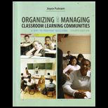 Organizing and Managing Classroom Learning Communities (Custom)