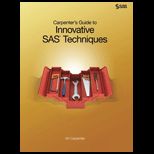 Carpenters Guide to Innovative SAS Techniques