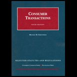 Consumer Transactions  Selected Statutes and Regs