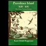 Providence Island, 1630 1641  The Other Puritan Colony