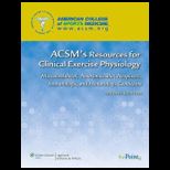 ACSMs Resources for the Clinical Exercise Physiologist