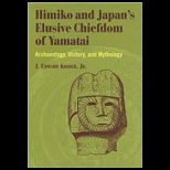 Himiko and Japans Elusive Chiefdom