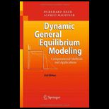 Dynamic General Equilibrium Modeling Computational Methods and Applications