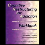 Cognitive Restructuring for Addiction Workbook