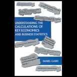 Understanding the Calculations of Key Economics and Business Statistics