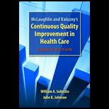 Mclaughlin and Kaluznys Continuous Quality Improvement In Health Care