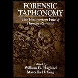 Forensic Taphonomy  The Postmortem Fate of Human Remains