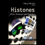 Histones Class, Structure and Function
