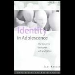 Identity in Adolescence  Balance Between Self and Other