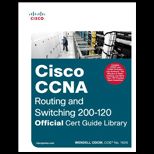Cisco CCNA Routing and Switching 200 120 Official Cert Guide Library Package