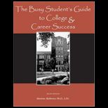 Busy Students Guide to College and Career Success